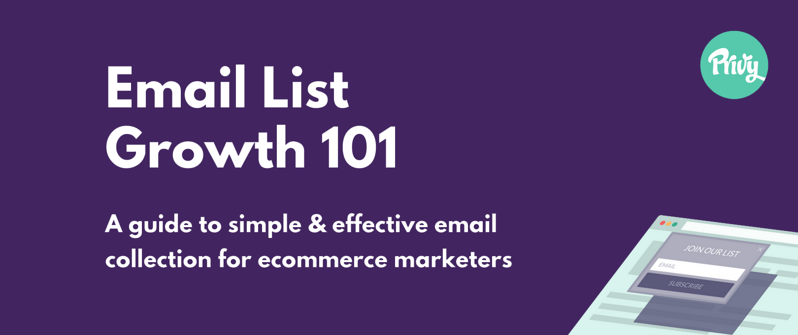 Email List Growth 101 — Privy